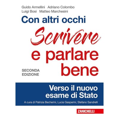 Con altri occhi - Edizione Rossa Plus - Scrivere e parlare bene. Verso il nuovo esame di Stato 2019