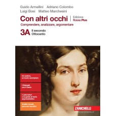 Con altri occhi Edizione Rossa Plus - Vol. 3A e 3B Il secondo Ottocento + Dal Novecento a oggi