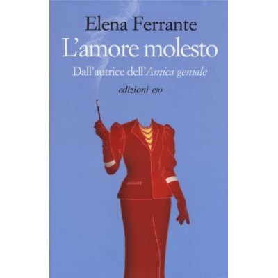 L'amore molesto