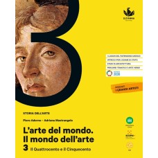 L'arte del mondo. Il mondo dell'arte   Vol. 3 Il Quattrocento e il Cinquecento